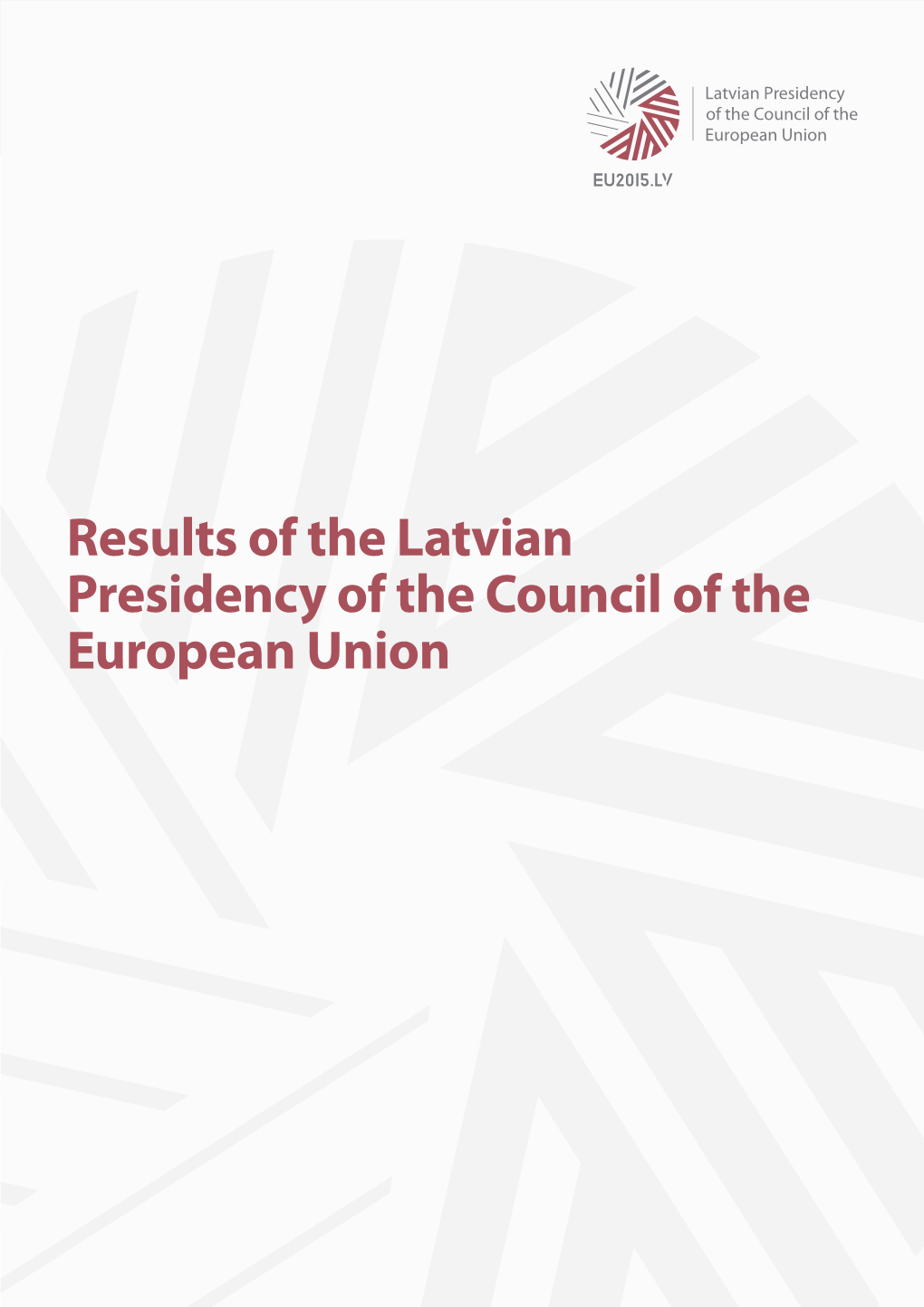 Results of the Latvian Presidency of the Council of the European Union