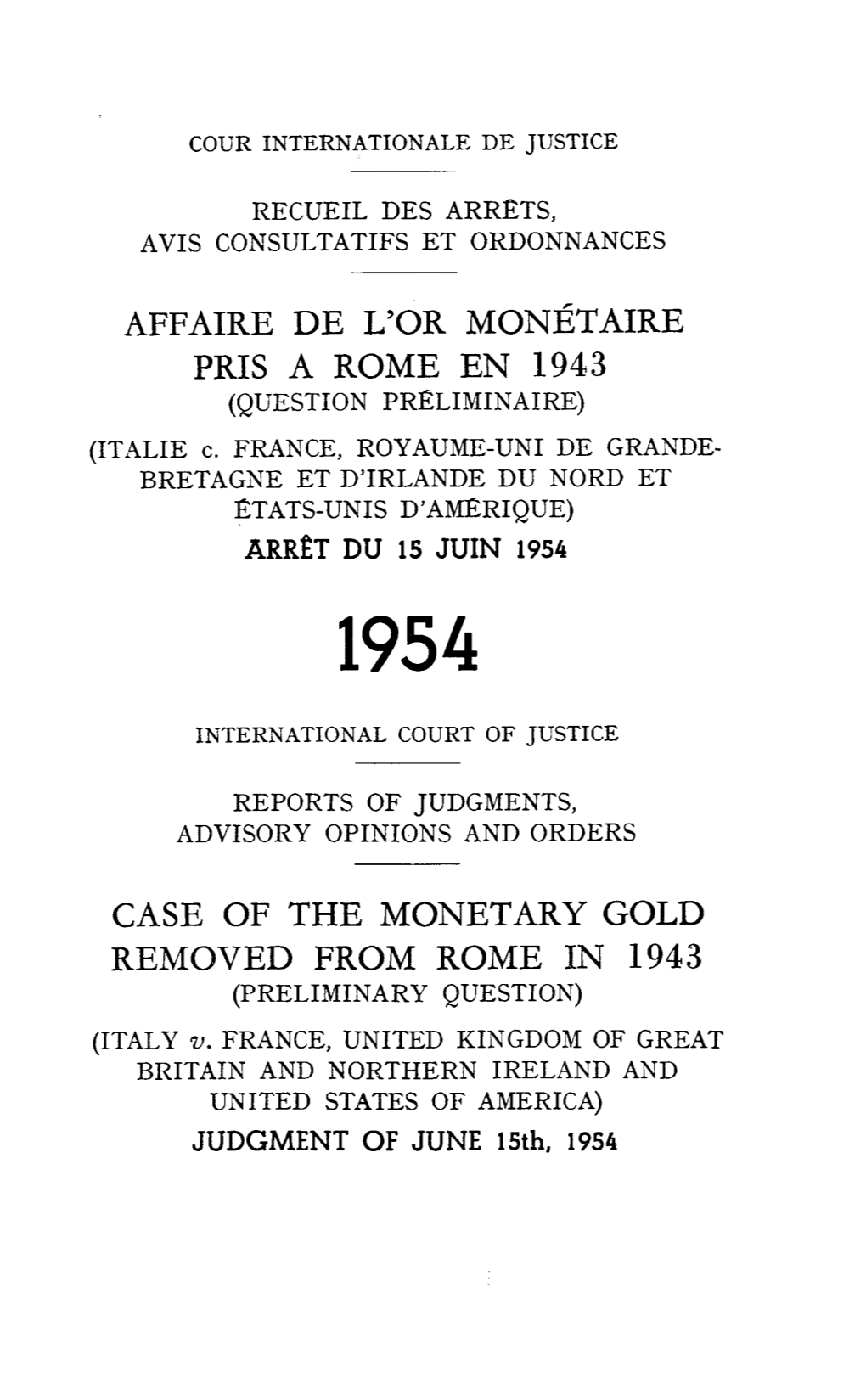 MONETARY GOLD REMBVED from ROME in 1943 (PRELIMINARY QUESTION) (ITALY V