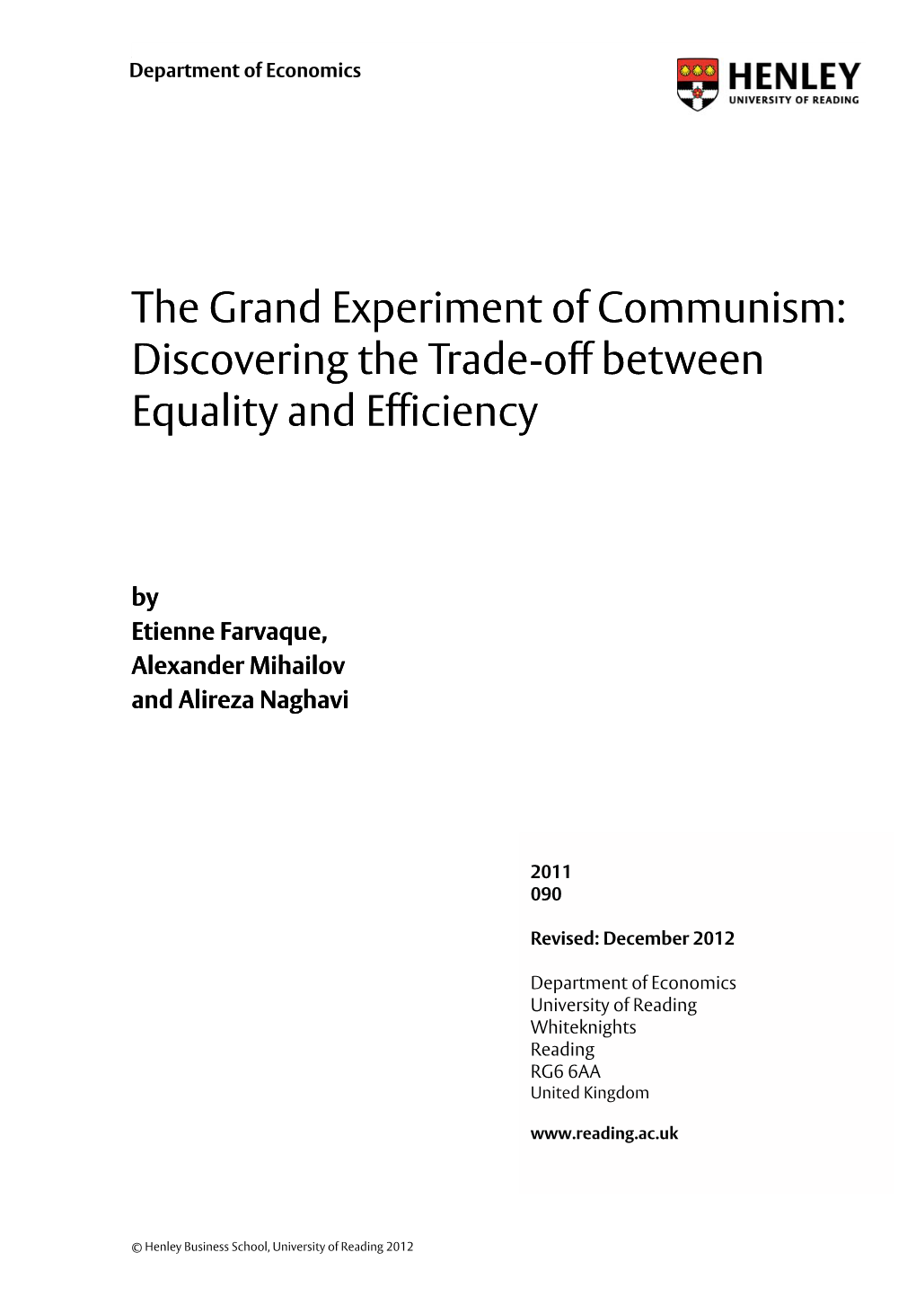 The Grand Experiment of Communism: Discovering the Trade-Off Between Equality and Efficiency