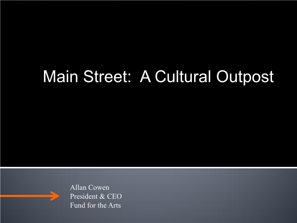 Main Street: a Cultural Outpost