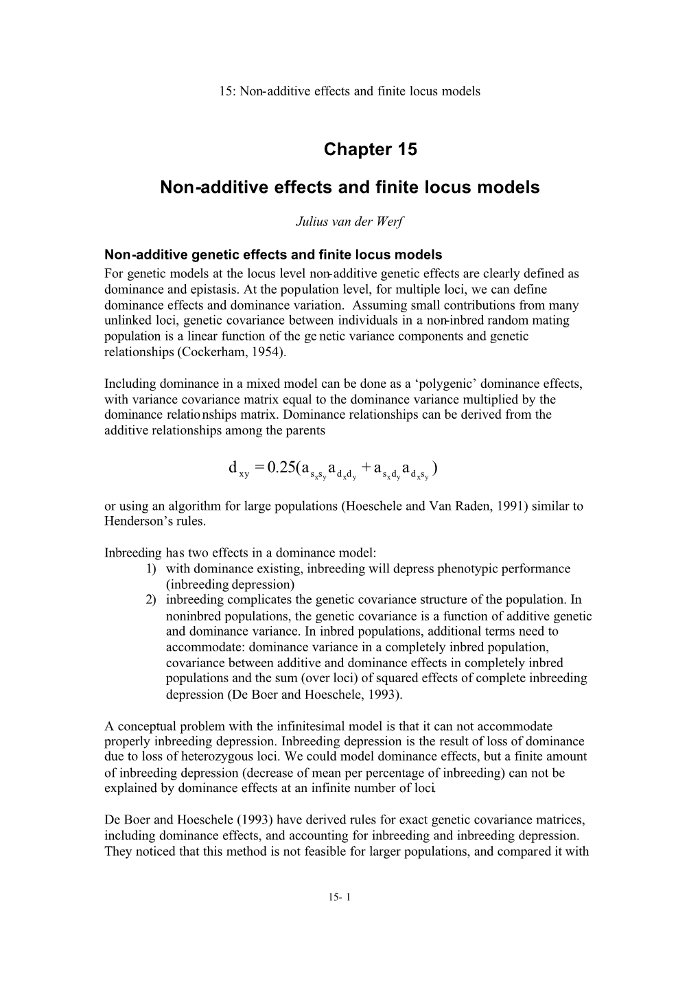 Non-Additive Effects and Finite Locus Models