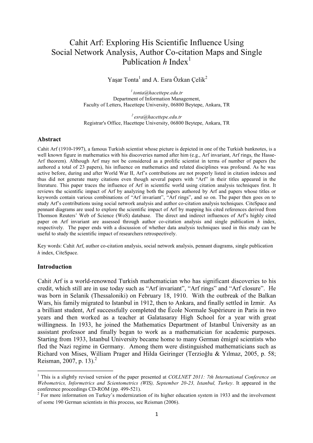 Cahit Arf: Exploring His Scientific Influence Using Social Network Analysis, Author Co-Citation Maps and Single Publication H Index1