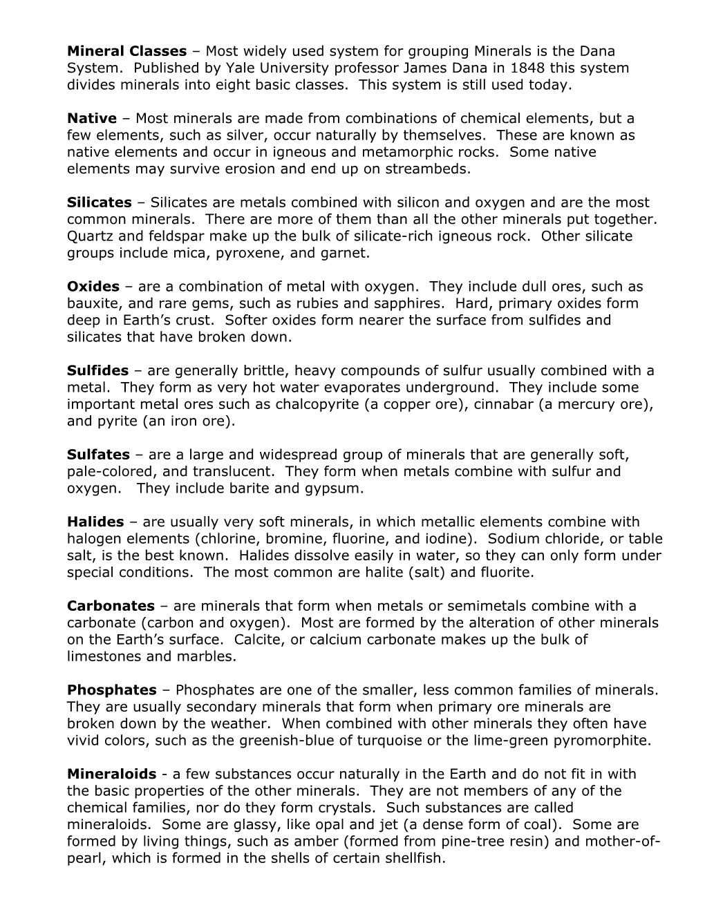 Mineral Classes – Most Widely Used System For Grouping Minerals Is The Dana System