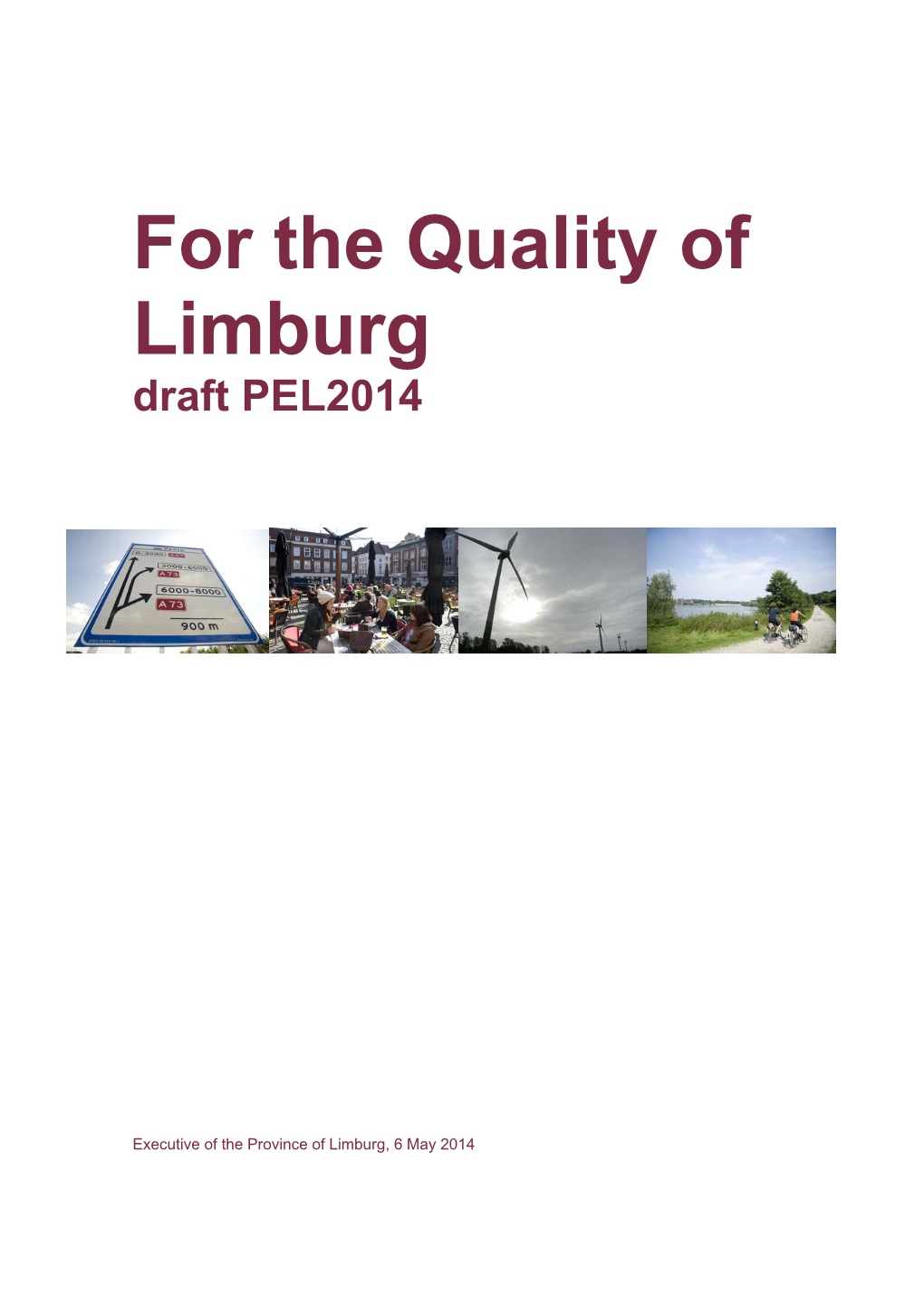 For the Quality of Limburg Draft PEL2014