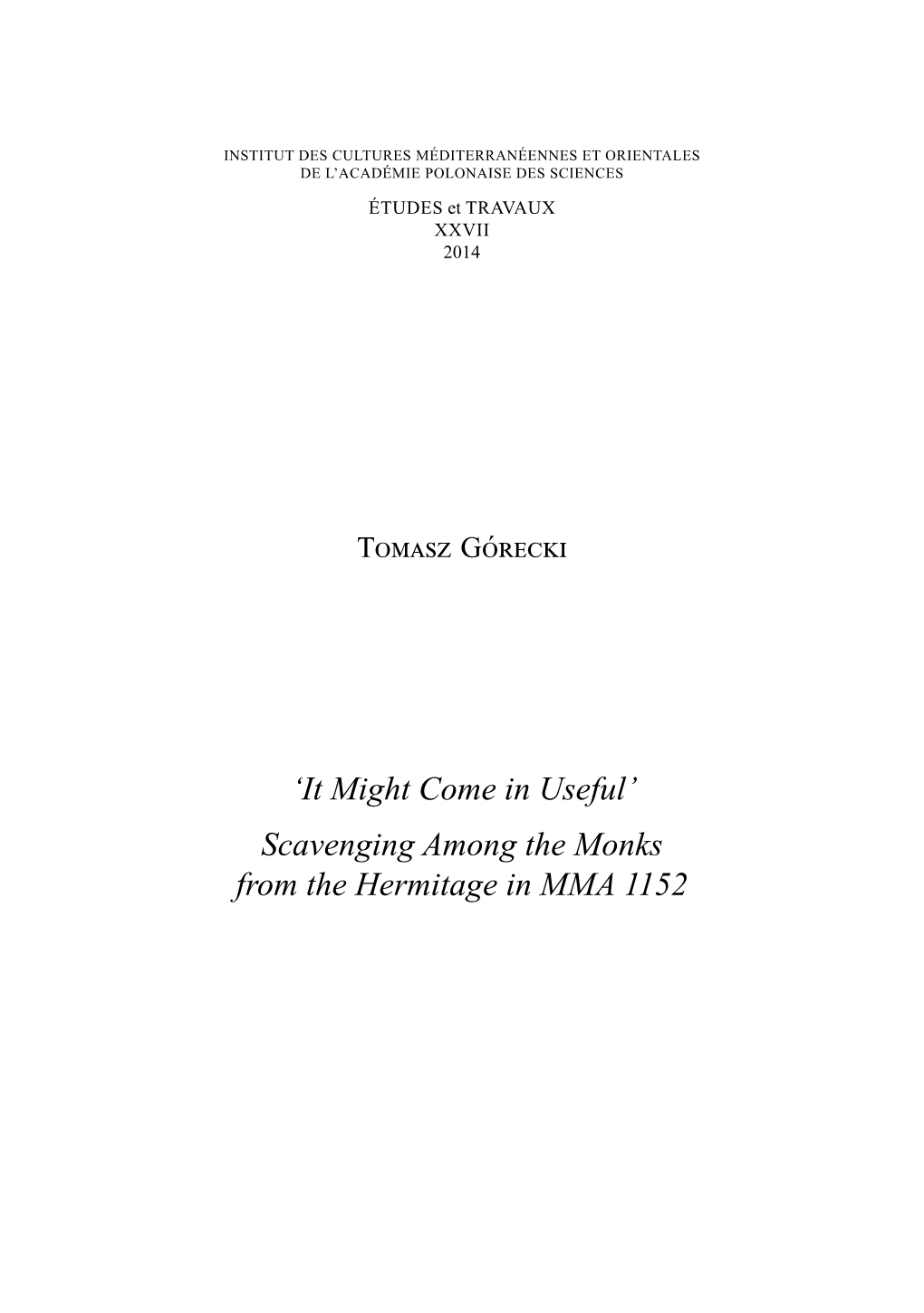 Scavenging Among the Monks from the Hermitage in MMA 1152 130 T����� G����