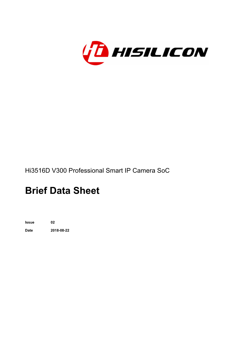 Hi3516d V300 Professional Smart IP Camera Soc Brief Data Sheet