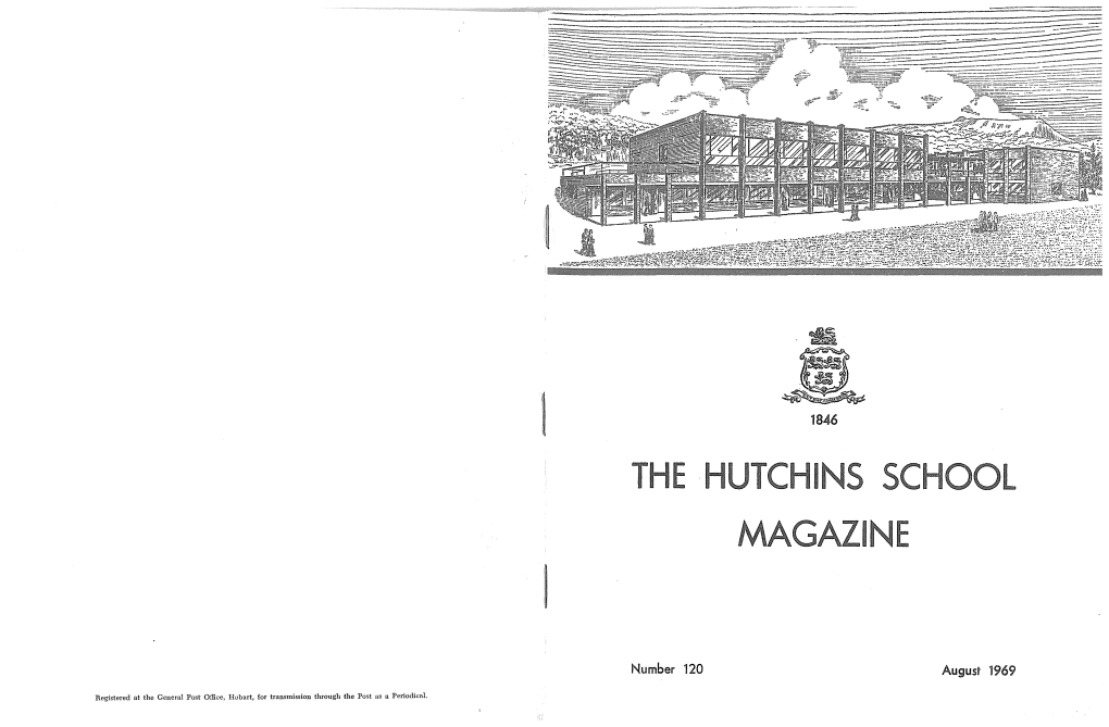 Hutchins School Magazine, №120, August 1969