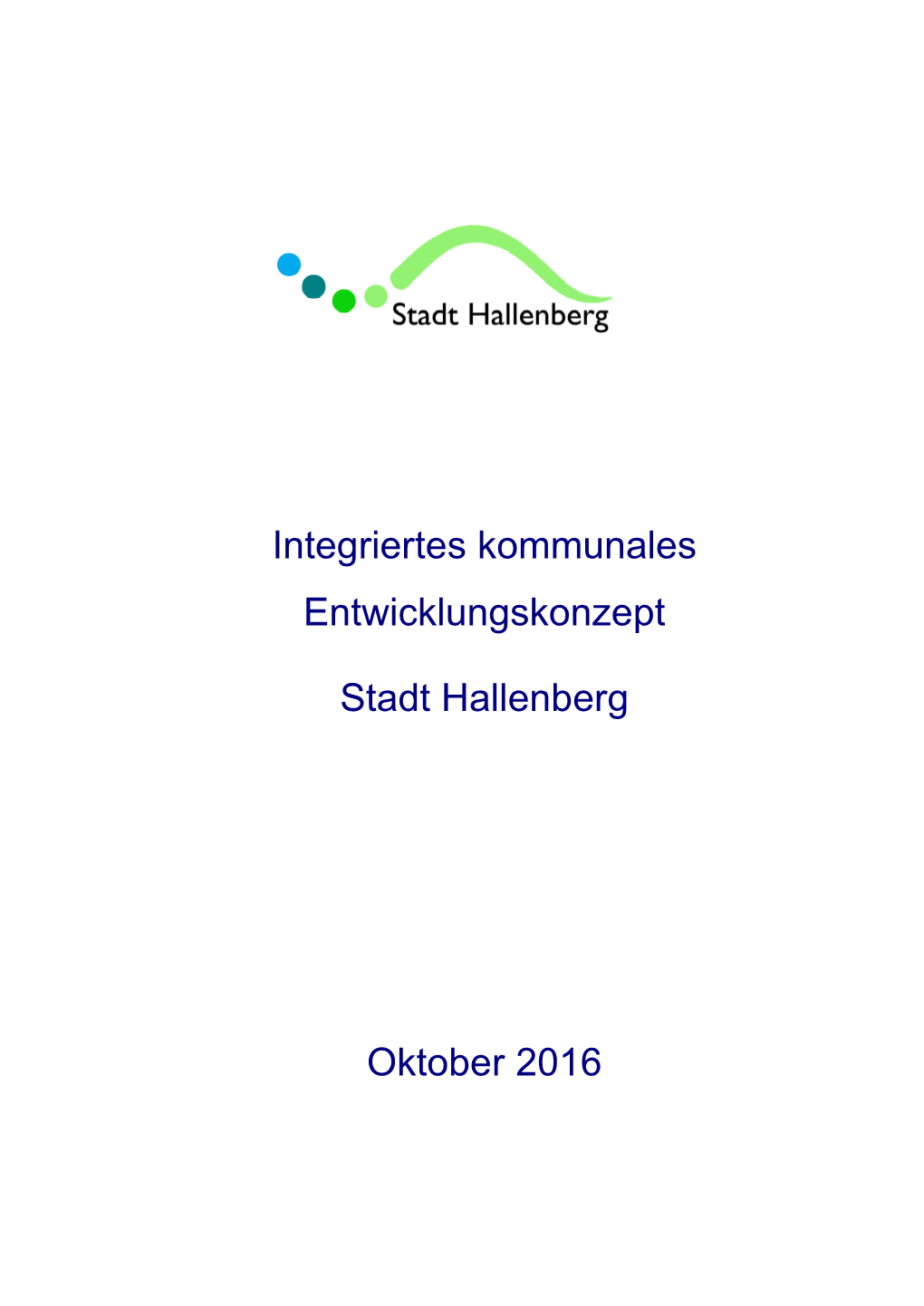 Integriertes Kommunales Entwicklungskonzept Stadt Hallenberg Oktober 2016