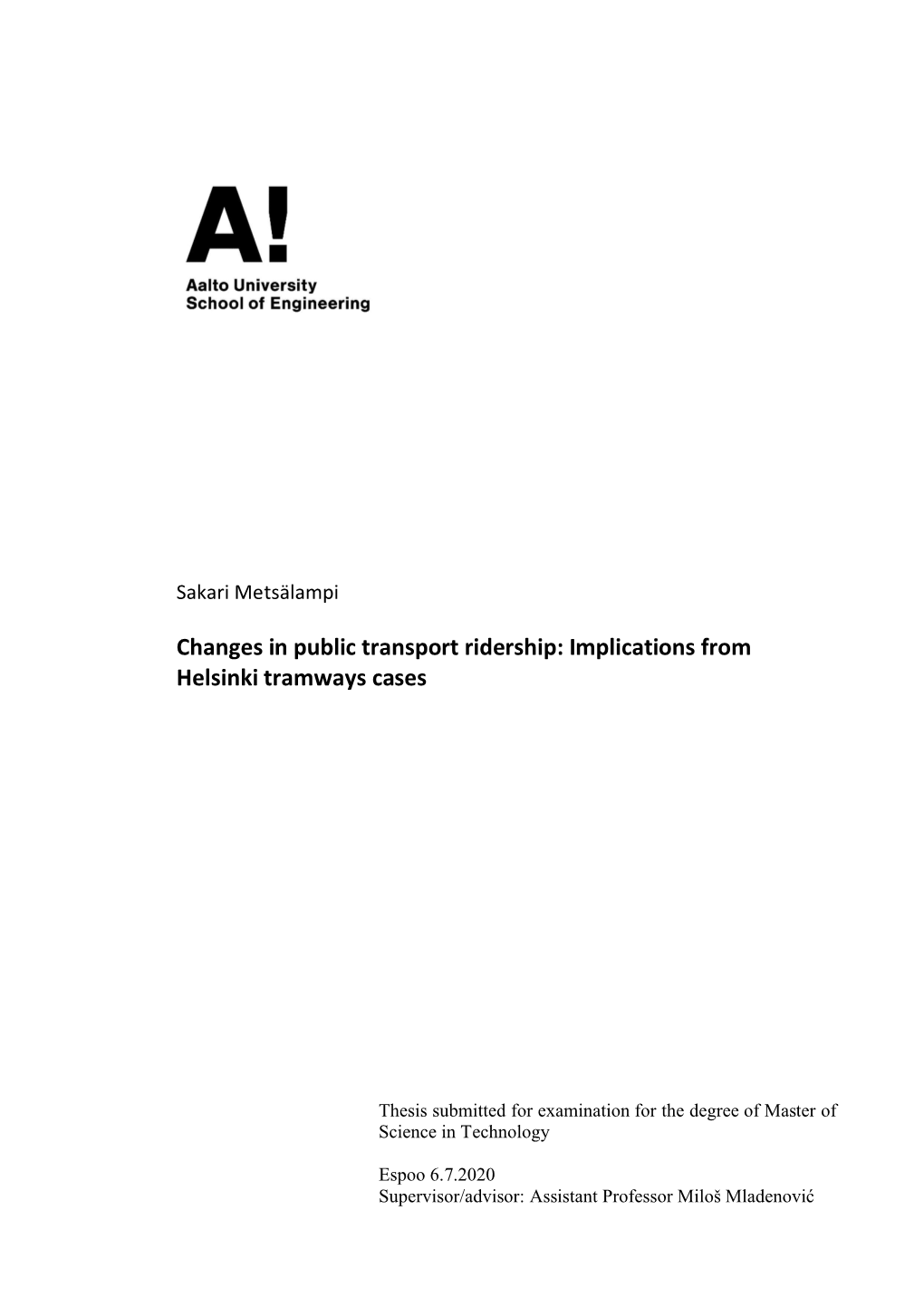 Changes in Public Transport Ridership: Implications from Helsinki Tramways Cases