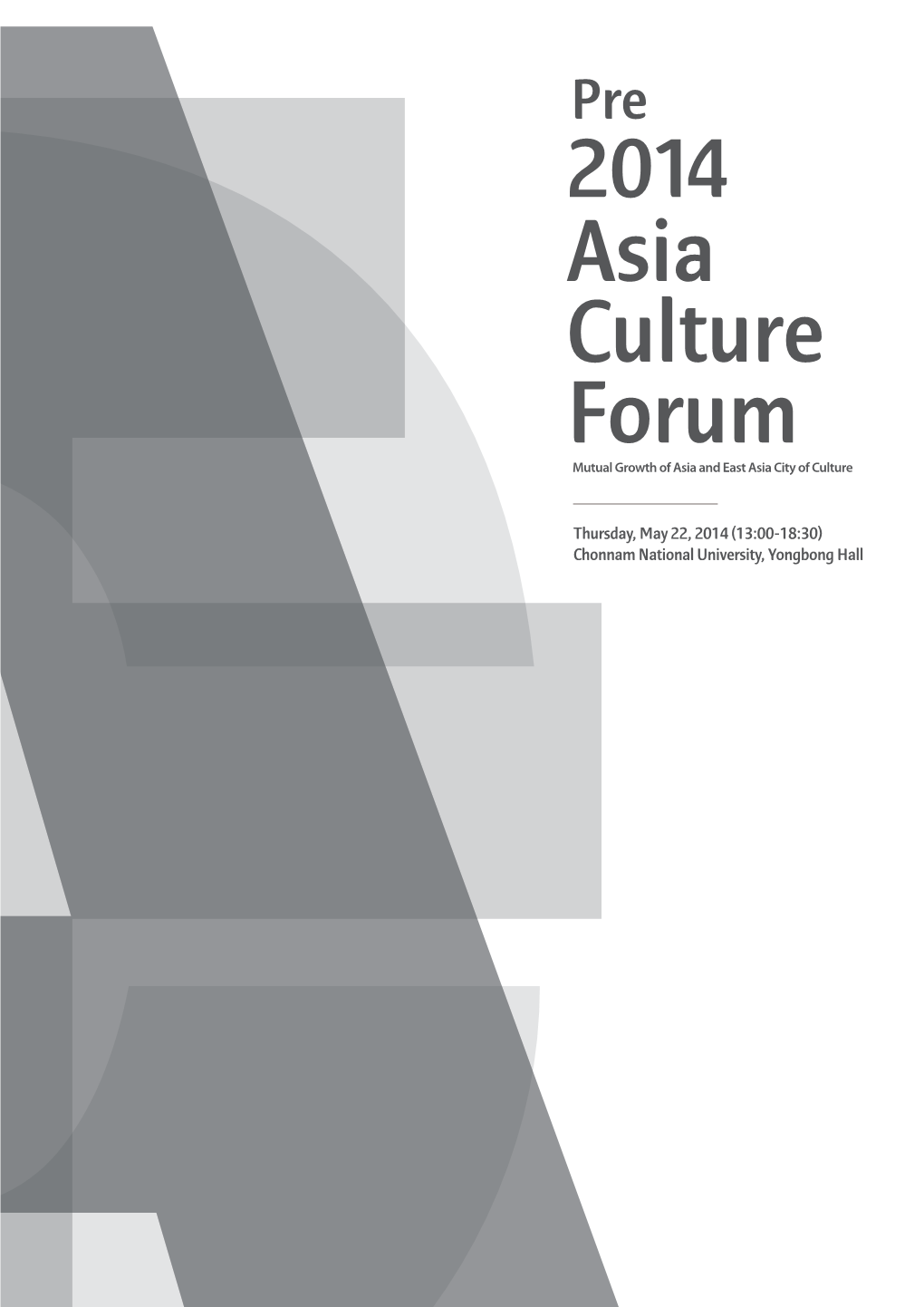 Asia Culture Forum Mutual Growth of Asia and East Asia City of Culture