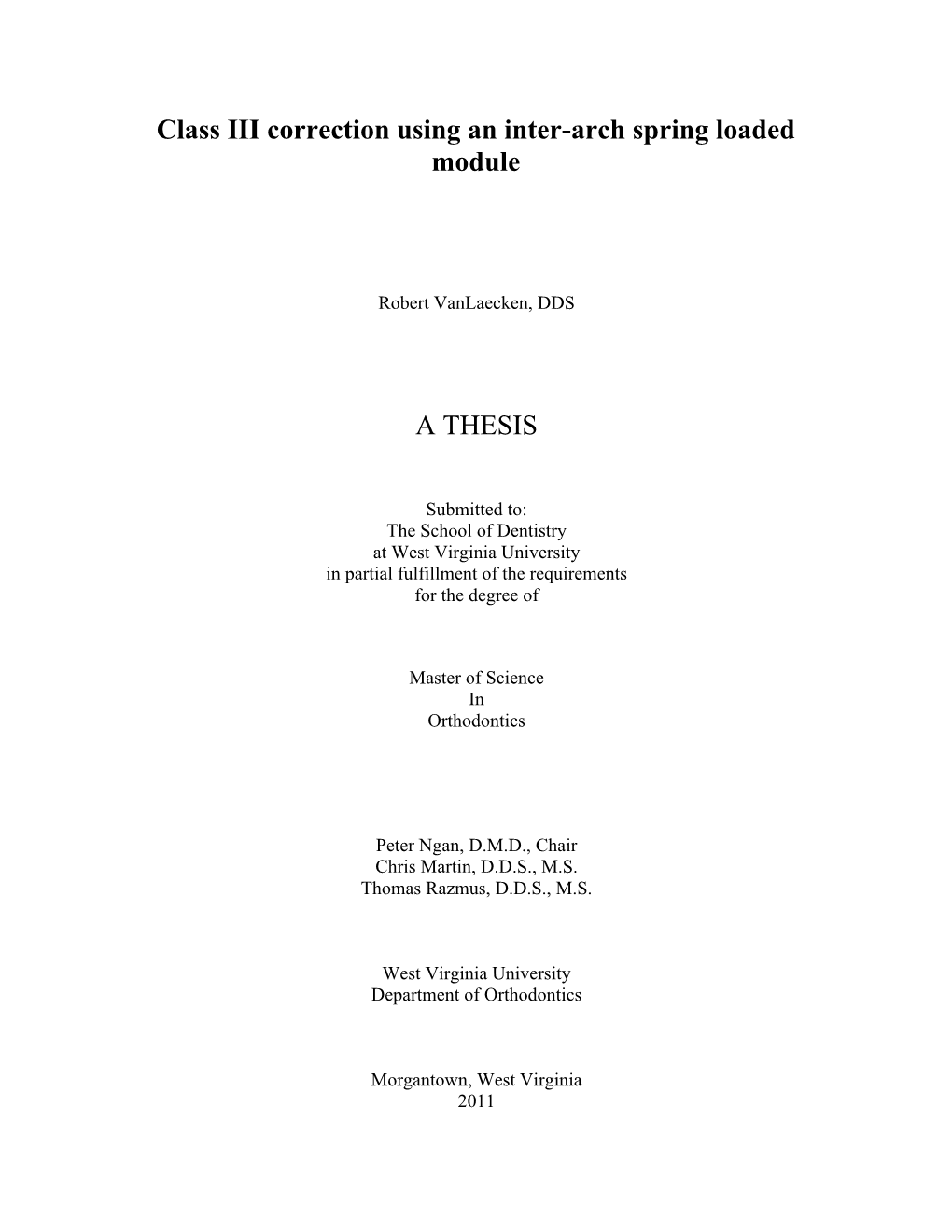 Class III Correction Using an Inter-Arch Spring Loaded Module a THESIS