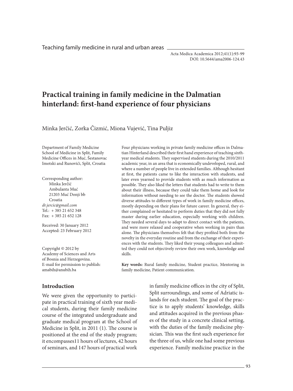 Practical Training in Family Medicine in the Dalmatian Hinterland: First-Hand Experience of Four Physicians