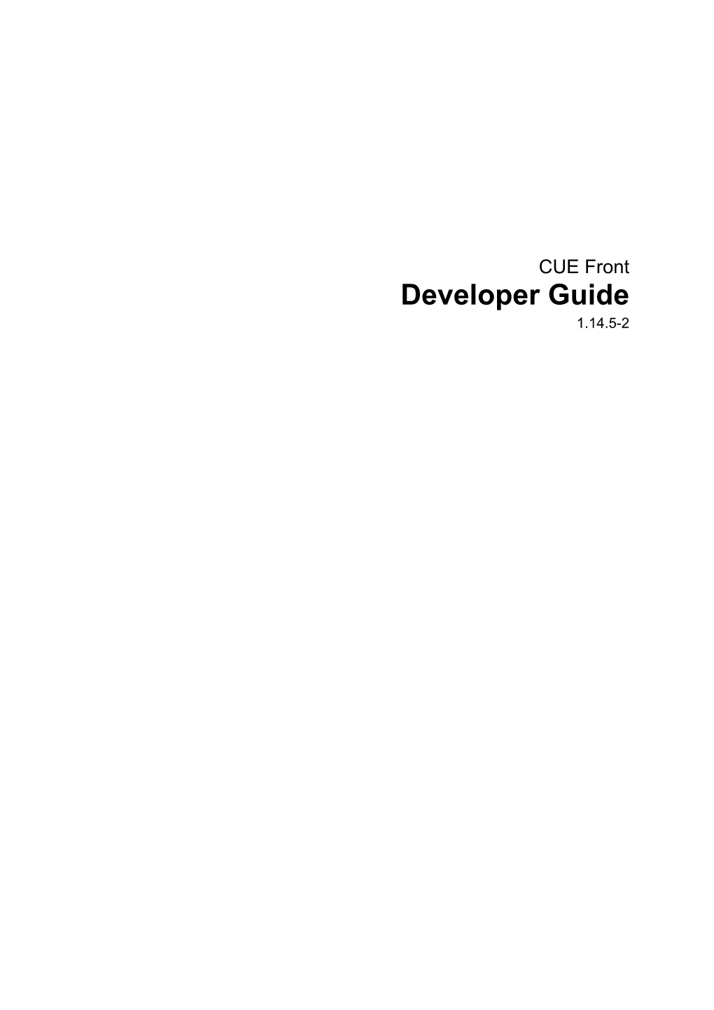 Developer Guide 1.14.5-2 Table of Contents