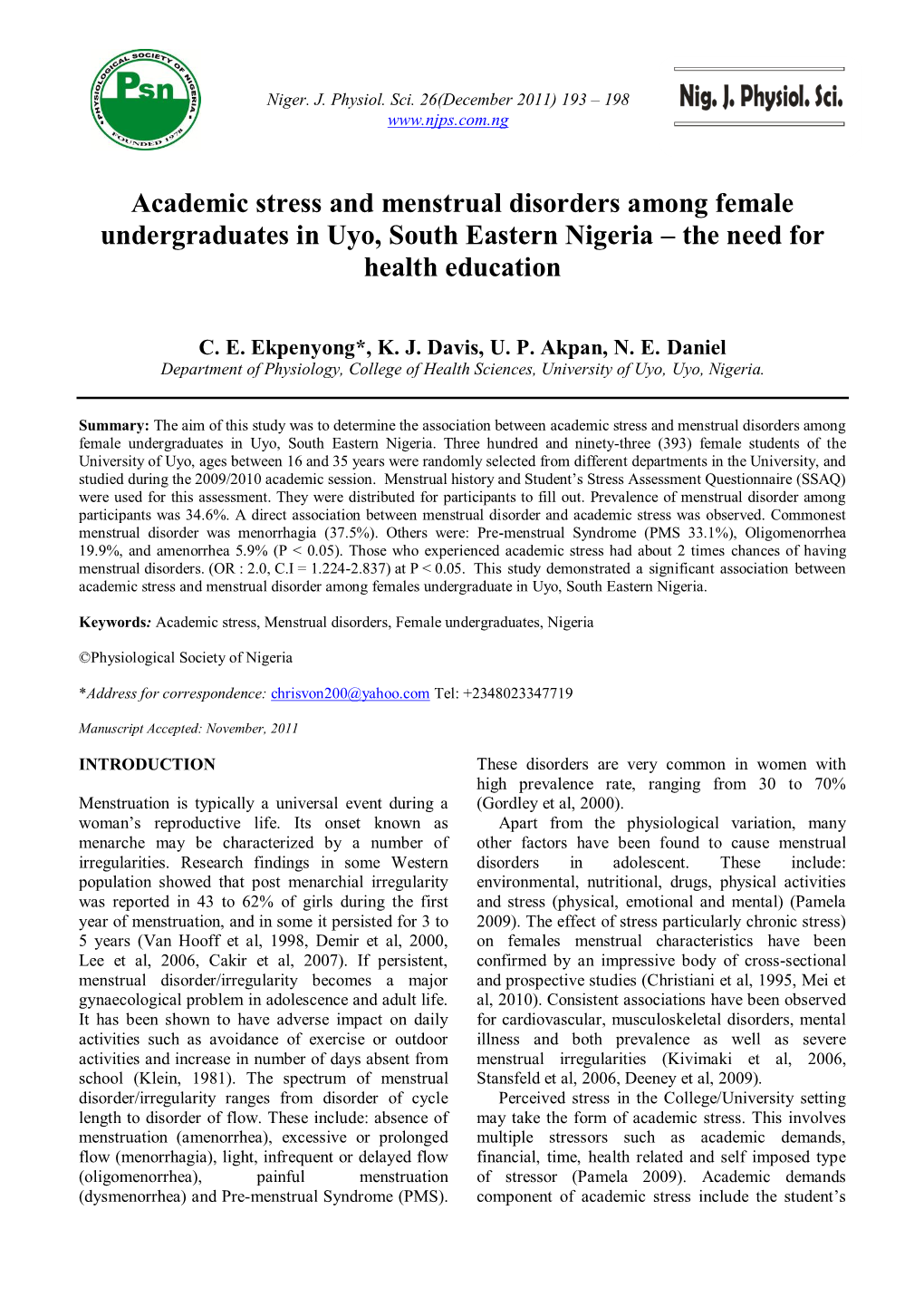 Academic Stress and Menstrual Disorders Among Female Undergraduates in Uyo, South Eastern Nigeria – the Need for Health Education