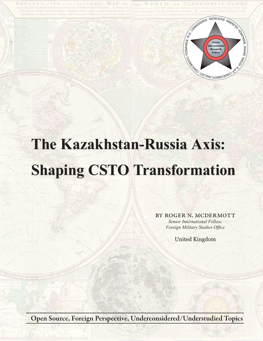 The Kazakhstan-Russia Axis: Shaping CSTO Transformation
