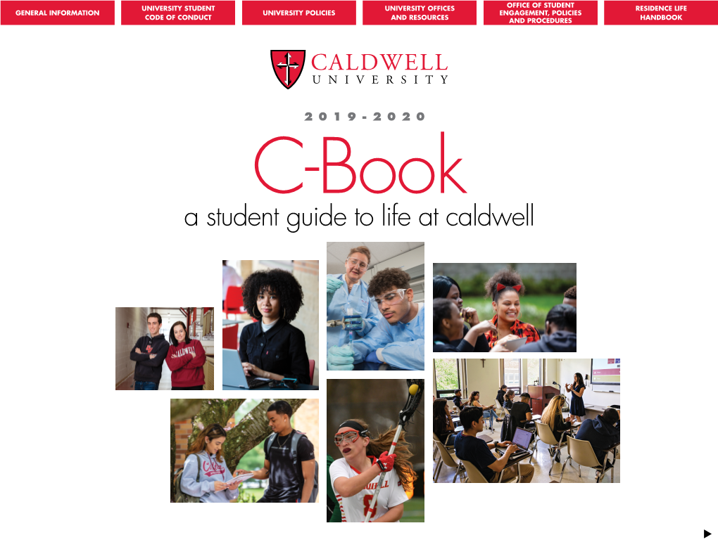 A Student Guide to Life at Caldwell GENERAL INFORMATION