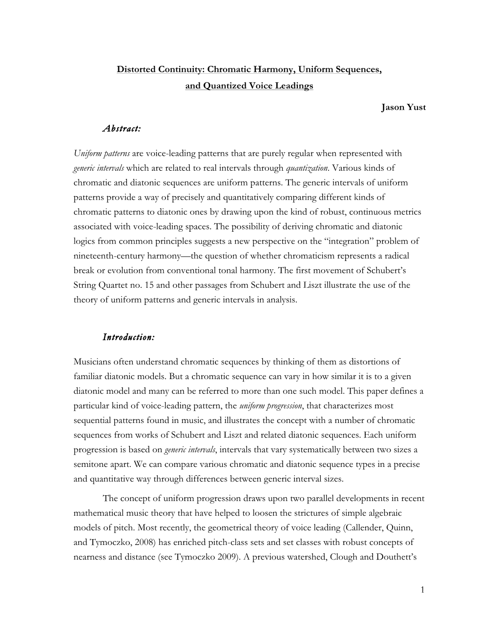 Chromatic Harmony, Uniform Sequences, and Quantized Voice Leadings Jason Yust Abstract