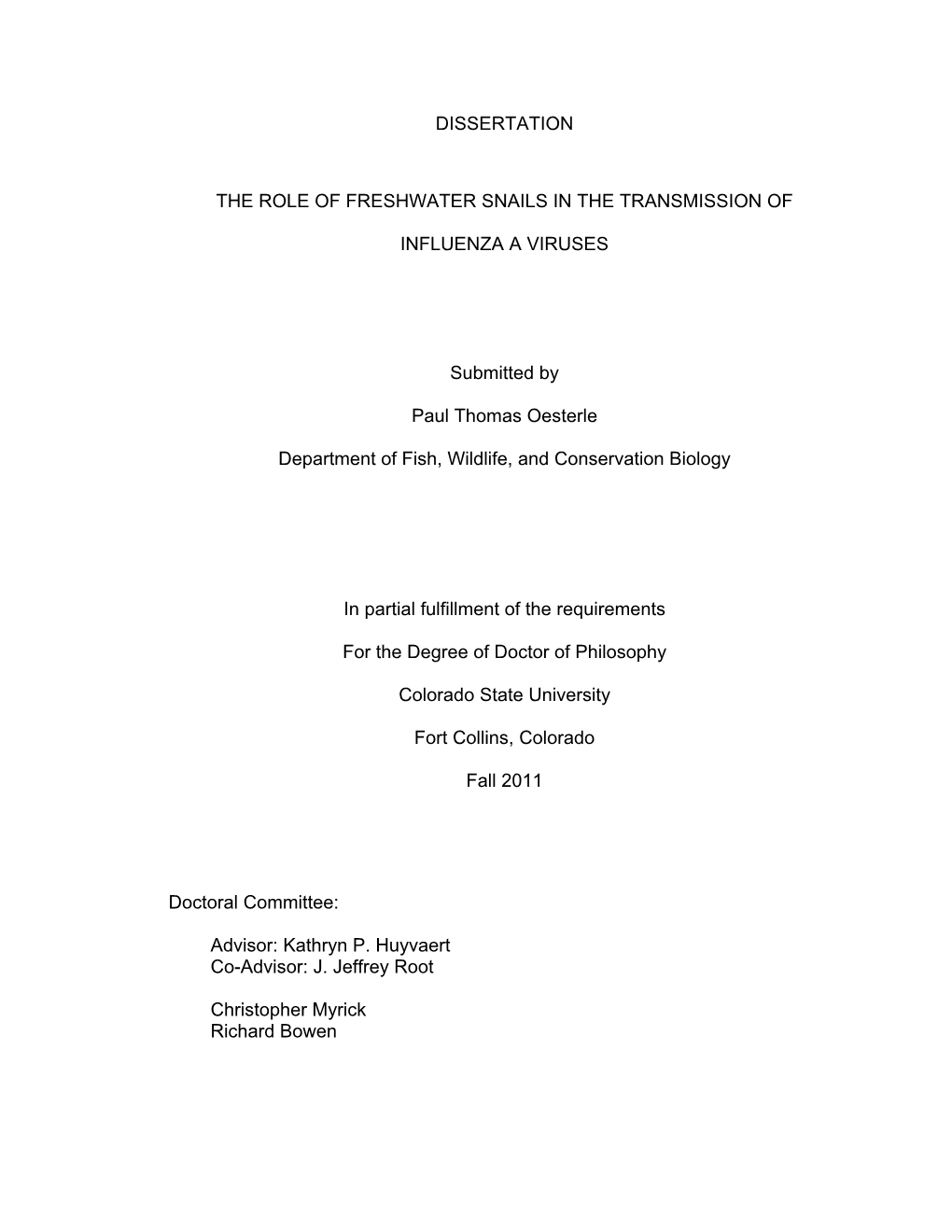 DISSERTATION the ROLE of FRESHWATER SNAILS in the TRANSMISSION of INFLUENZA a VIRUSES Submitted by Paul Thomas Oesterle Departme