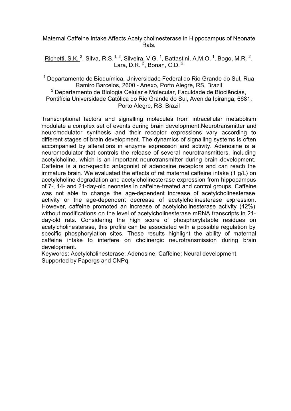 Maternal Caffeine Intake Affects Acetylcholinesterase in Hippocampus of Neonate Rats