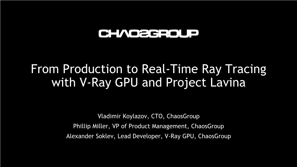 From Production to Real-Time Ray Tracing with V-Ray GPU and Project Lavina