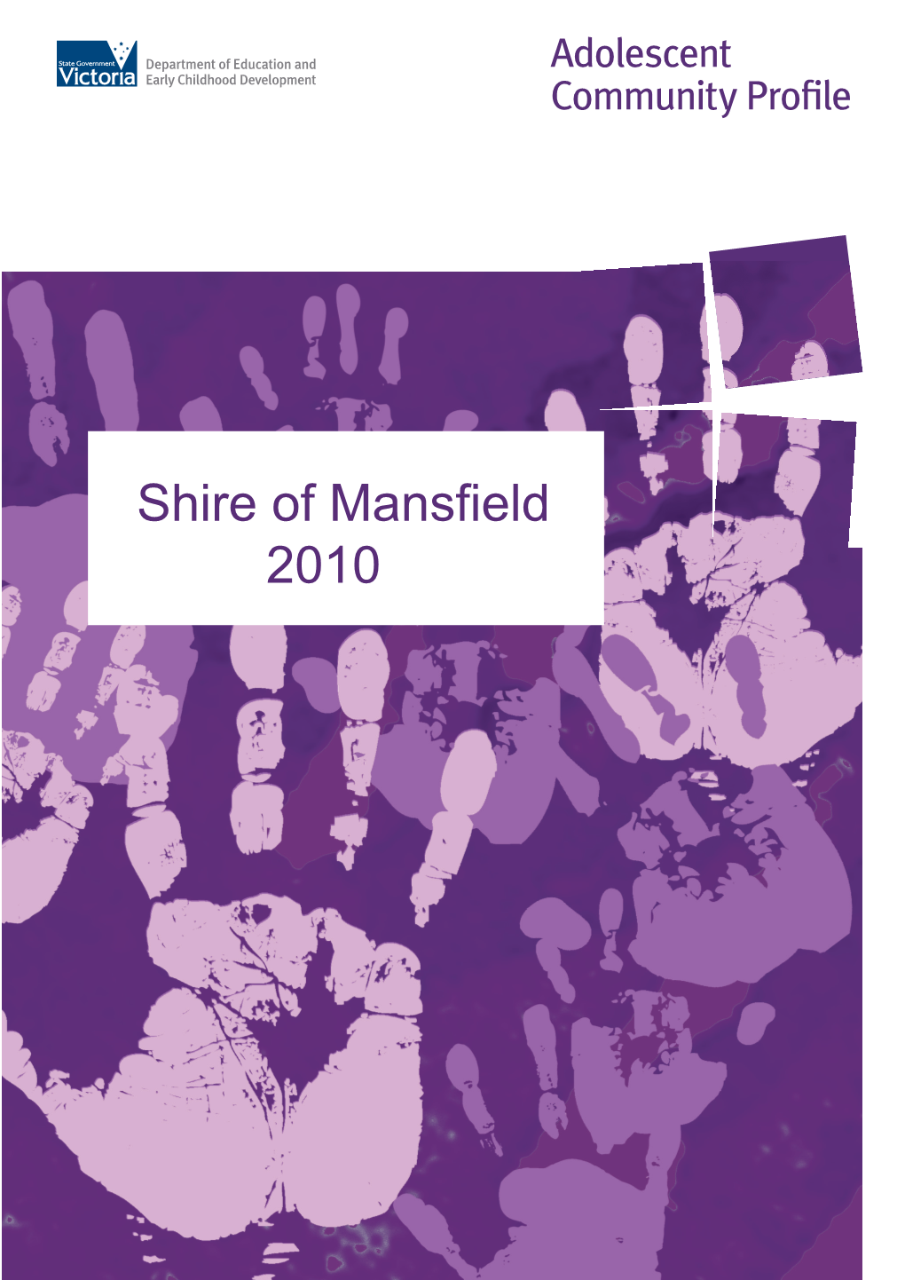 Shire of Mansfield 2010 Eee Adolescent Community Profiles I