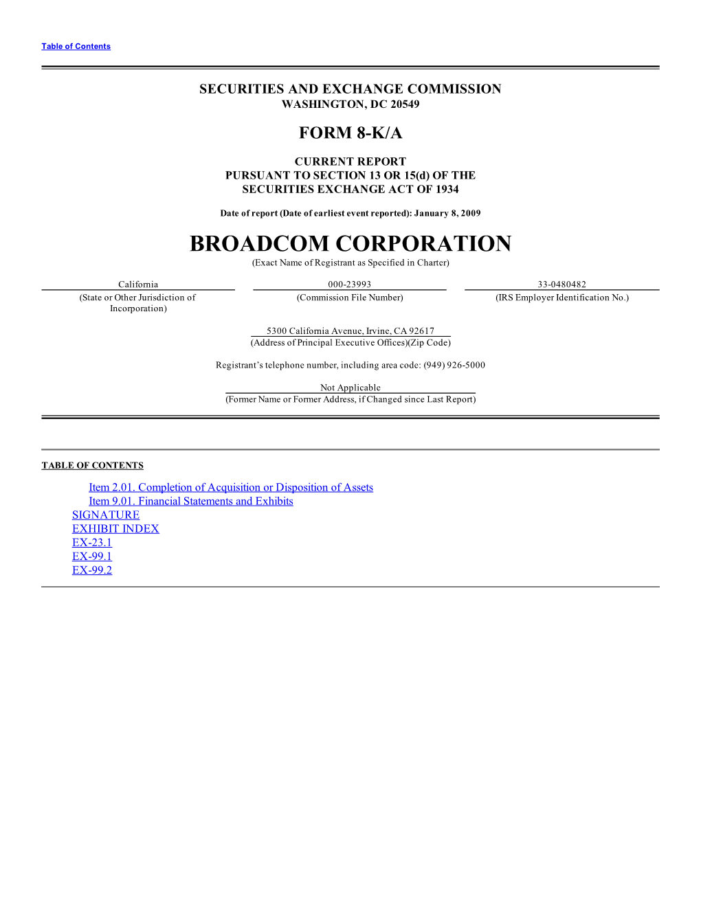 BROADCOM CORPORATION (Exact Name of Registrant As Specified in Charter)