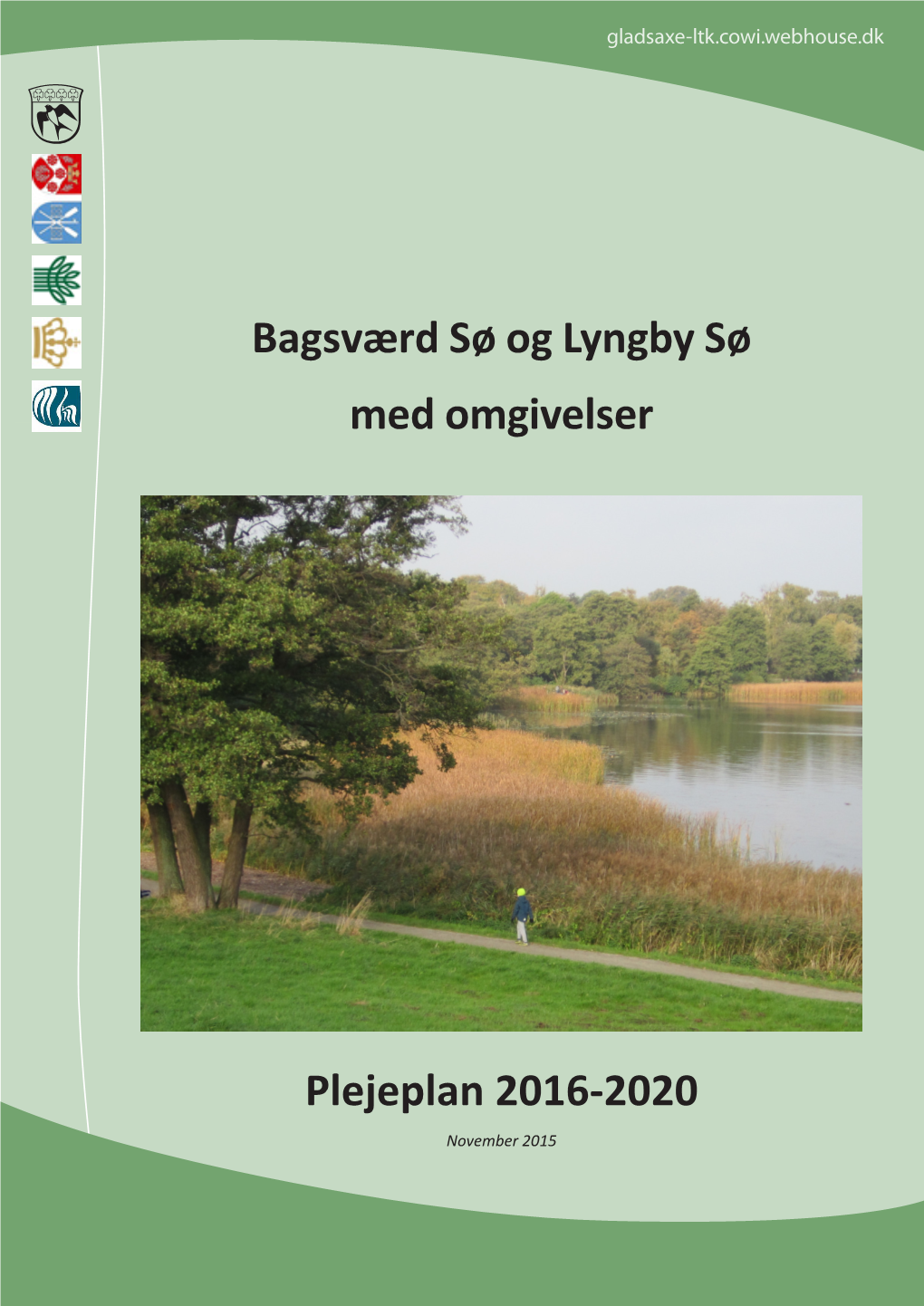 Bagsværd Sø Og Lyngby Sø Med Omgivelser Plejeplan 2016-2020