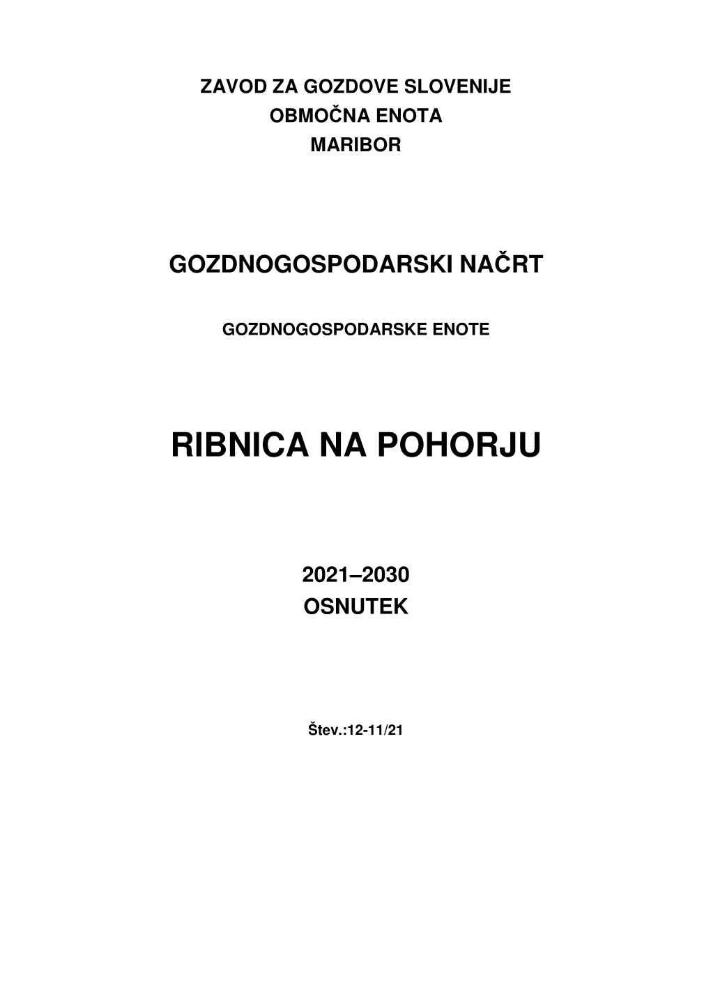 Gozdnogospodarski Načrt Gozdnogospodarske Enote Ribnica Na Pohorju