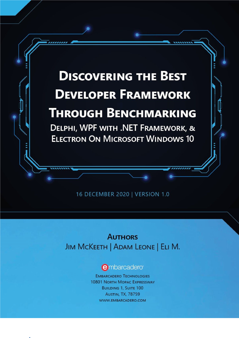 Discovering the Best Developer Framework Through Benchmarking Delphi, WPF with .NET Framework, & Electron on Microsoft Windows 10