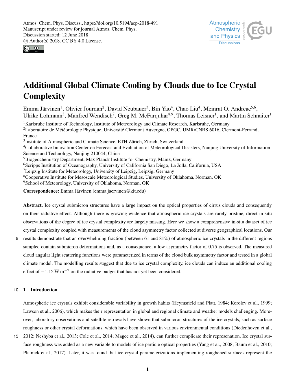 Additional Global Climate Cooling by Clouds Due to Ice Crystal Complexity Emma Järvinen1, Olivier Jourdan2, David Neubauer3, Bin Yao4, Chao Liu4, Meinrat O