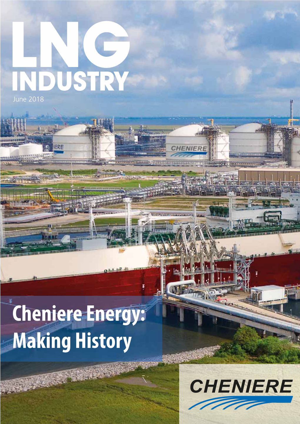 Cheniere Energy: Making History the Right Choice When Ambient Conditions Turn Explosive