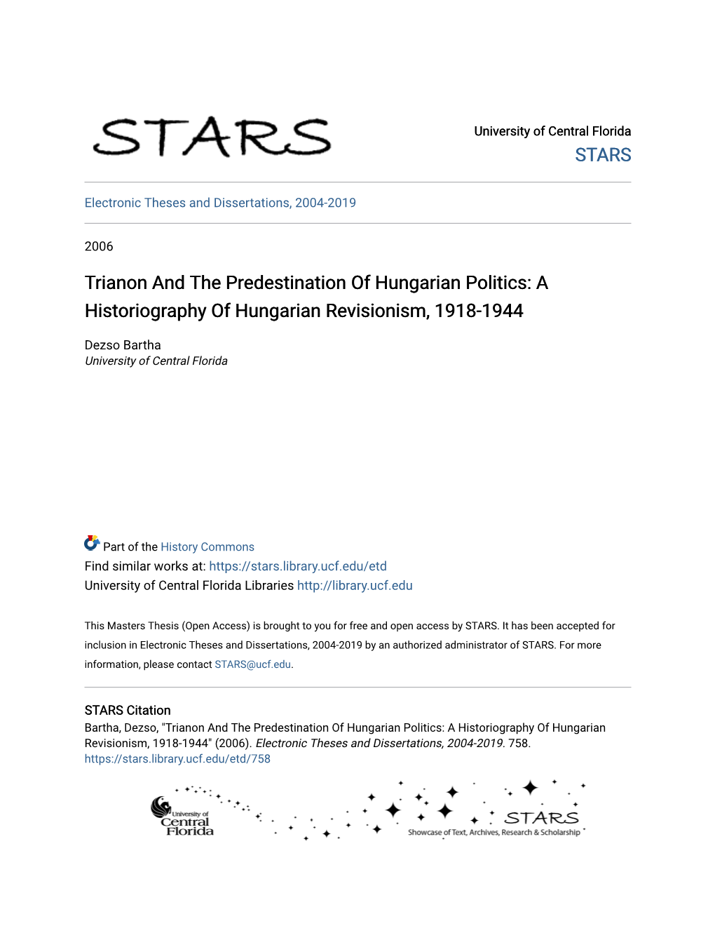 Trianon and the Predestination of Hungarian Politics: a Historiography of Hungarian Revisionism, 1918-1944