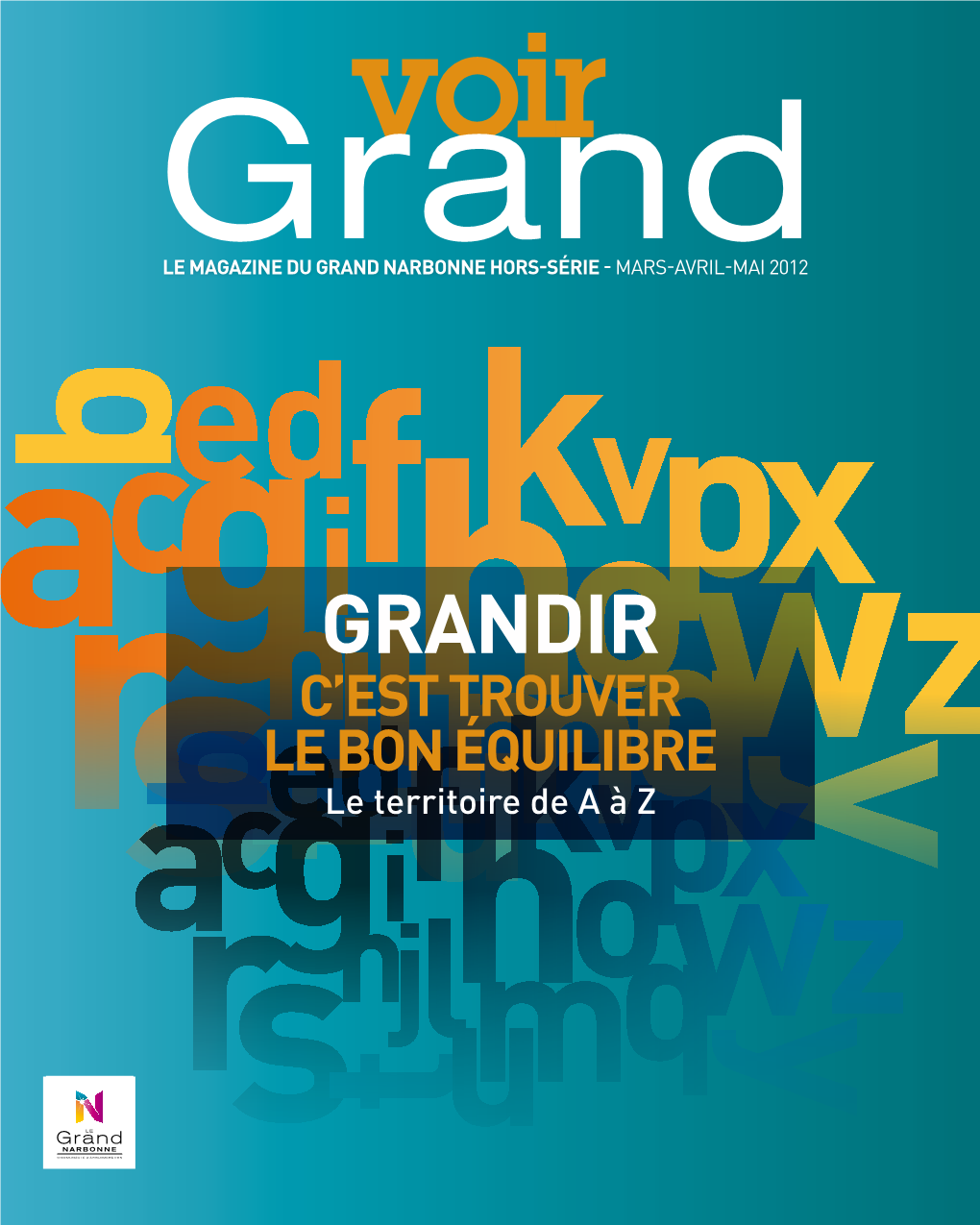 Grandir C’Est Trouver Le Bon Équilibre Le Territoire De a À Z Le Grand Narbonne 4 Terroirs Voir En Chiffres De Vignes