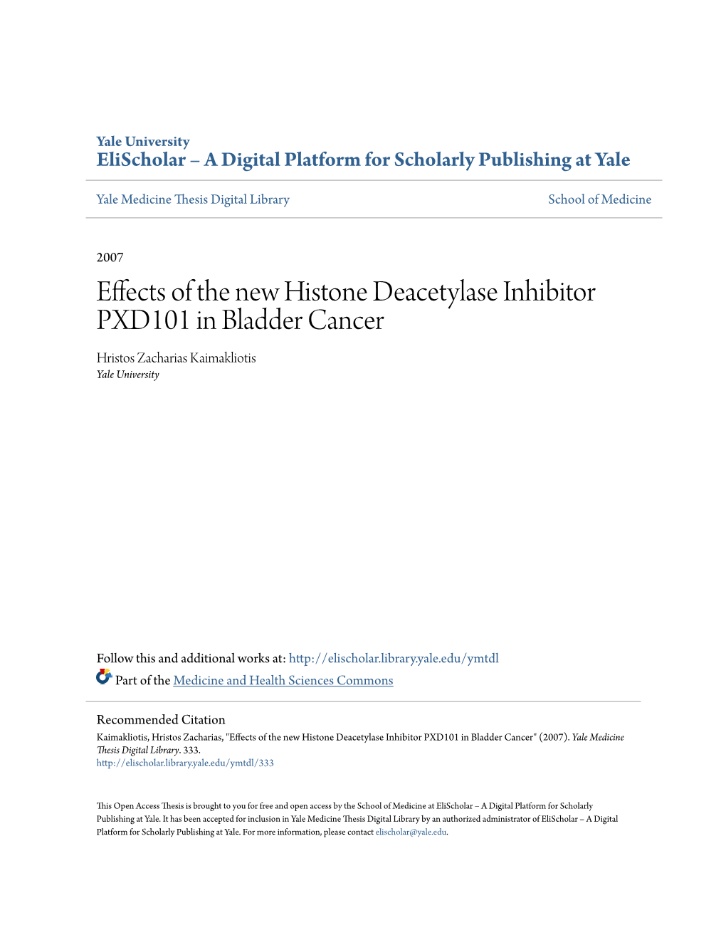 Effects of the New Histone Deacetylase Inhibitor PXD101 in Bladder Cancer Hristos Zacharias Kaimakliotis Yale University