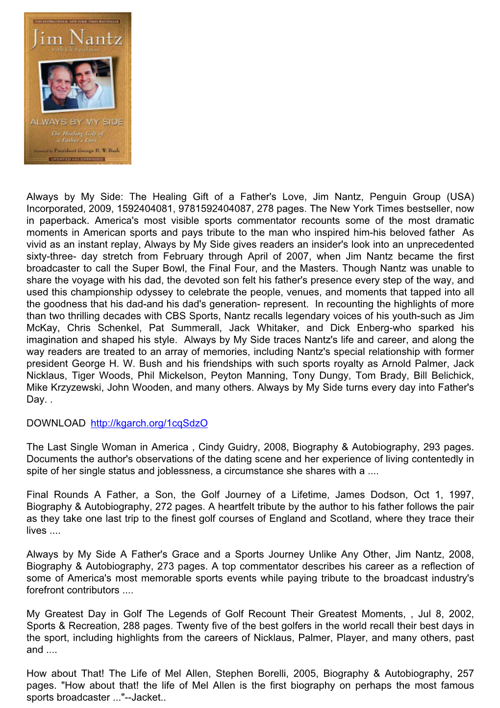 The Healing Gift of a Father's Love, Jim Nantz, Penguin Group (USA) Incorporated, 2009, 1592404081, 9781592404087, 278 Pages