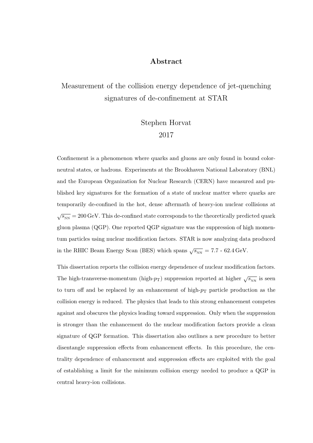 Measurement of the Collision Energy Dependence of Jet-Quenching Signatures of De-Conﬁnement at STAR