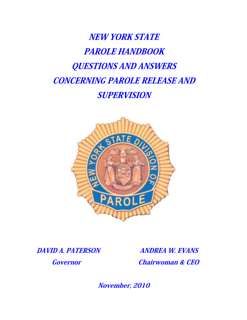 New York State Parole Handbook Questions and Answers Concerning Parole Release and Supervision