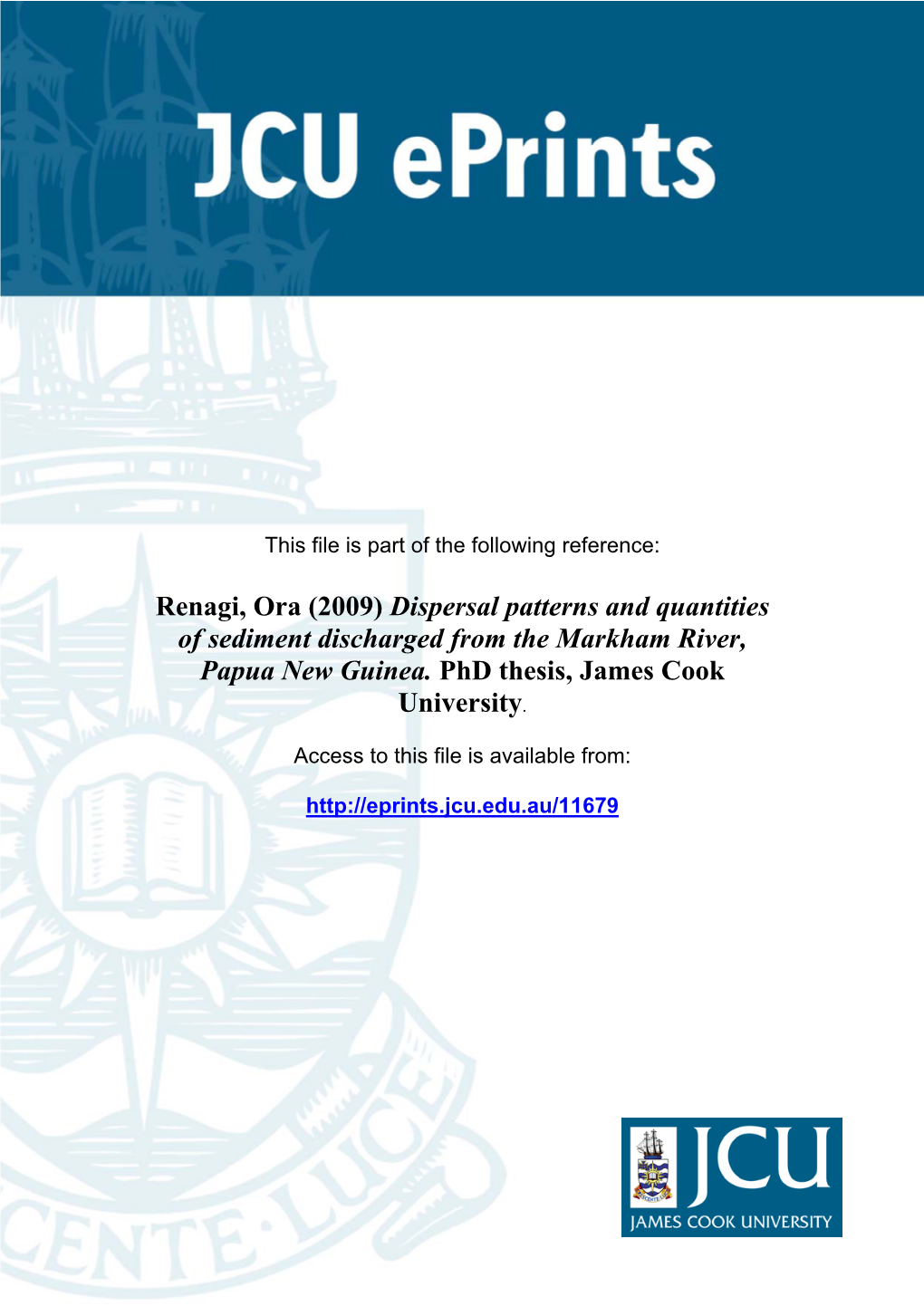 Renagi, Ora (2009) Dispersal Patterns and Quantities of Sediment Discharged from the Markham River, Papua New Guinea