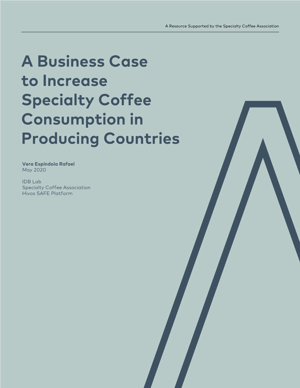 A Business Case to Increase Specialty Coffee Consumption in Producing Countries