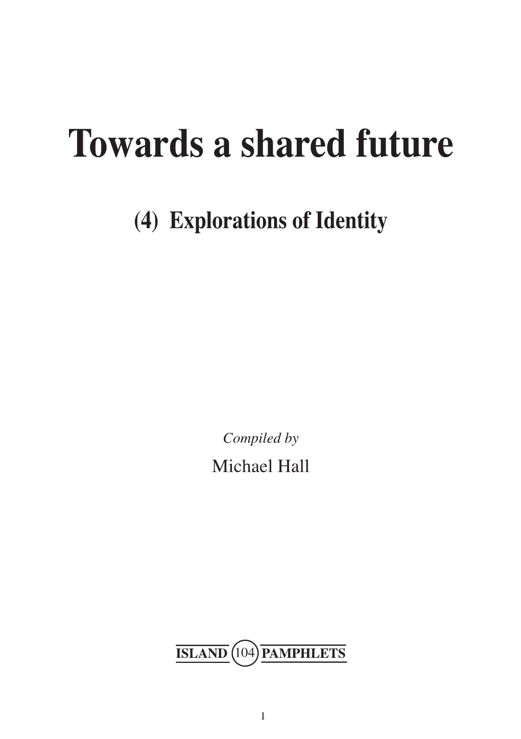 Towards a Shared Future
