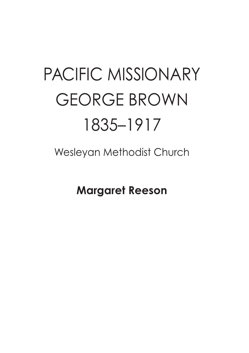 Pacific Missionary George Brown 1835–1917