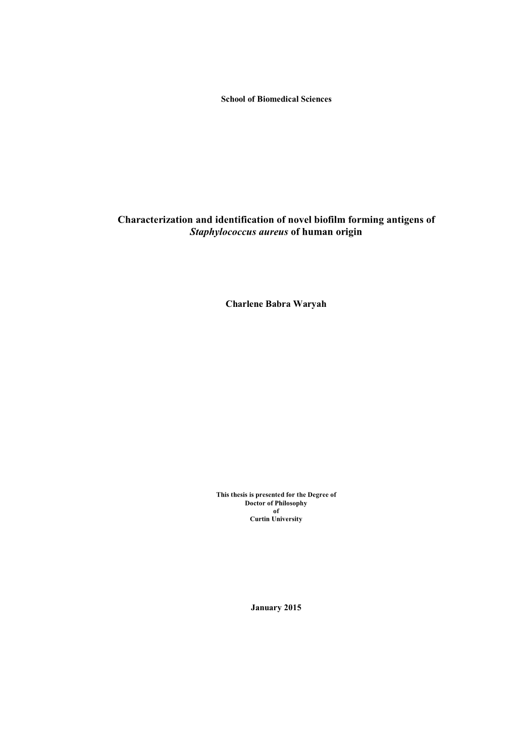 Characterization and Identification of Novel Biofilm Forming Antigens of Staphylococcus Aureus of Human Origin