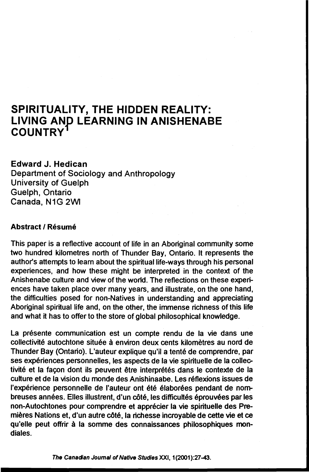 SPIRITUALITY, the HIDDEN REALITY: LIVING Anp LEARNING in ANISHENABE COUNTRY