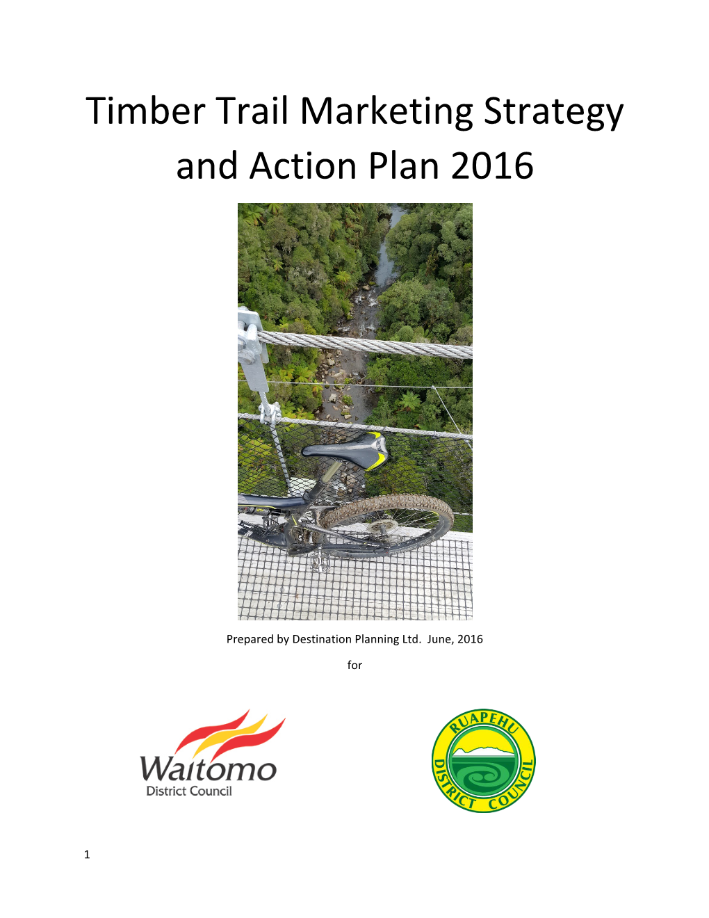 Timber Trail Marketing Strategy and Action Plan 2016