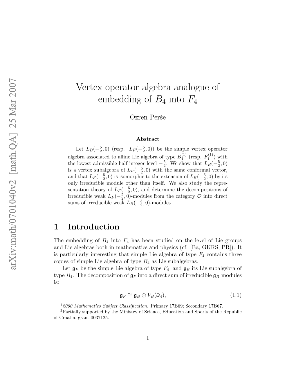 Vertex Operator Algebra Analogue of Embedding of B4 Into F4
