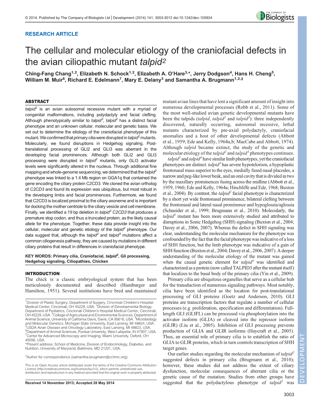 The Cellular and Molecular Etiology of the Craniofacial Defects in the Avian Ciliopathic Mutant Talpid2 Ching-Fang Chang1,2, Elizabeth N