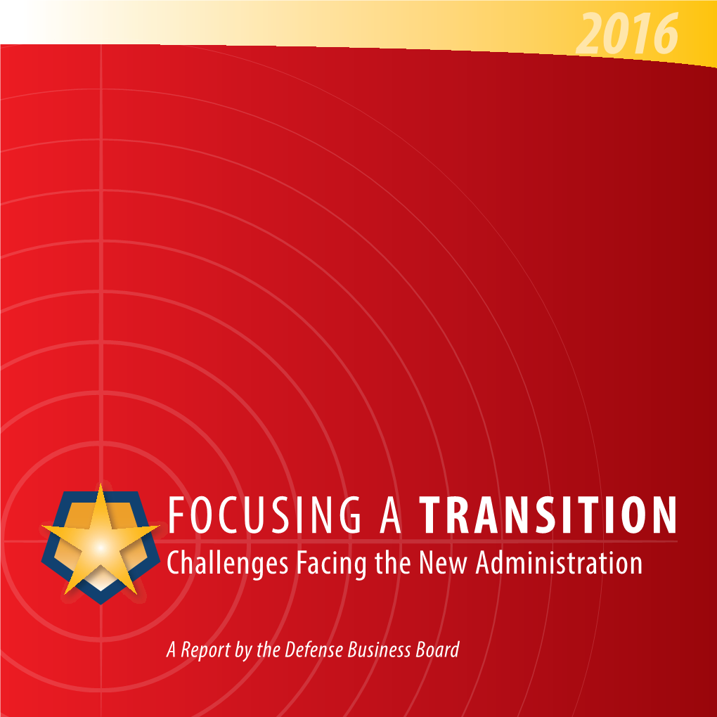 FOCUSING a TRANSITION Challenges Facing the New Administration