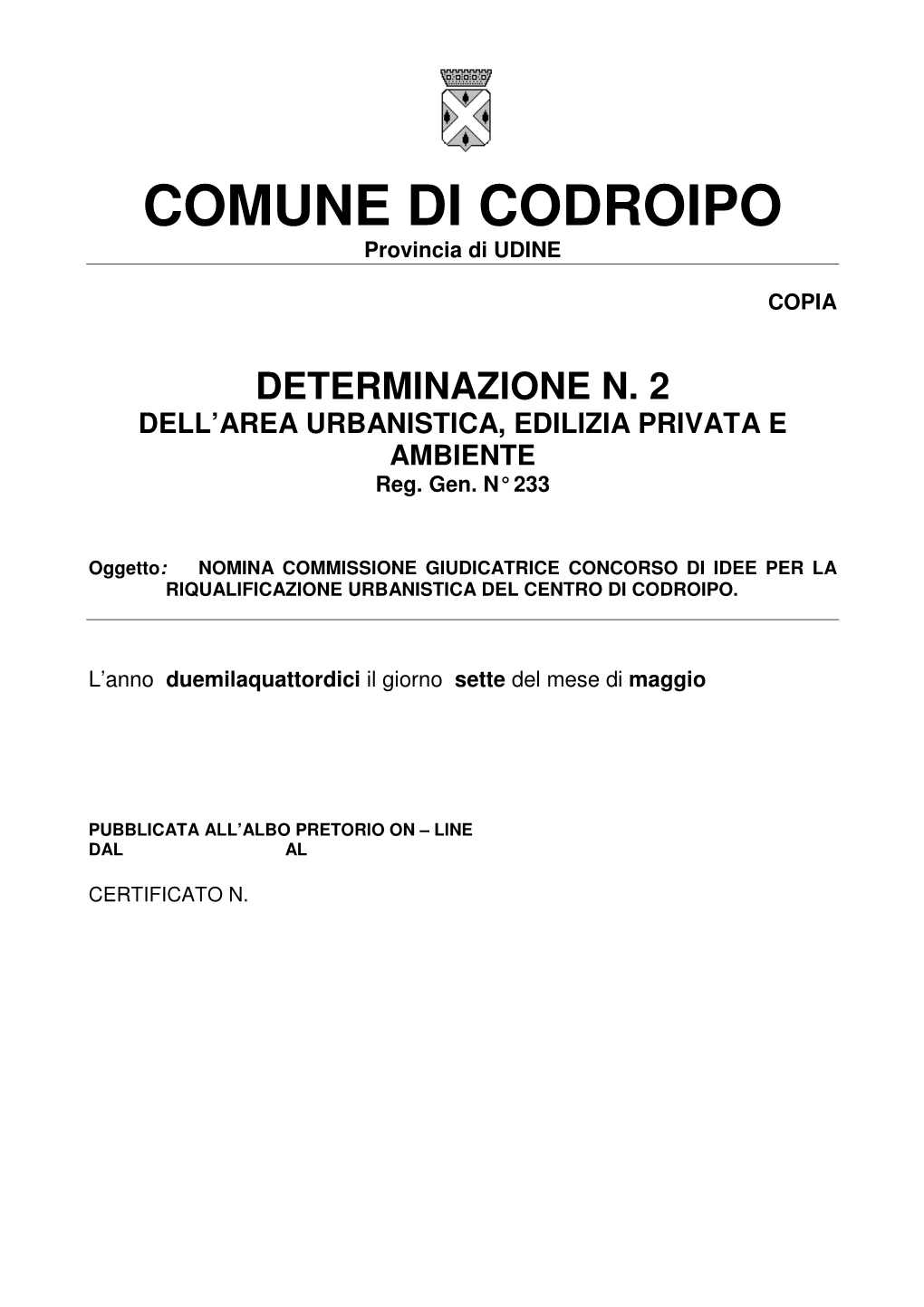 Determinazione N. 2 Dell'area Urbanistica, Edilizia Privata E Ambiente