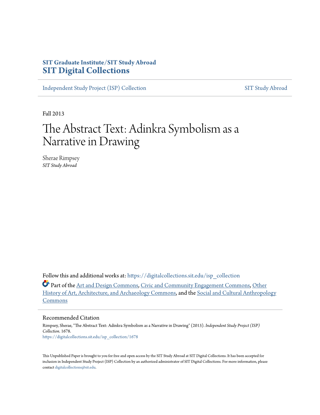 The Abstract Text: Adinkra Symbolism As a Narrative in Drawing Sherae Rimpsey SIT Study Abroad