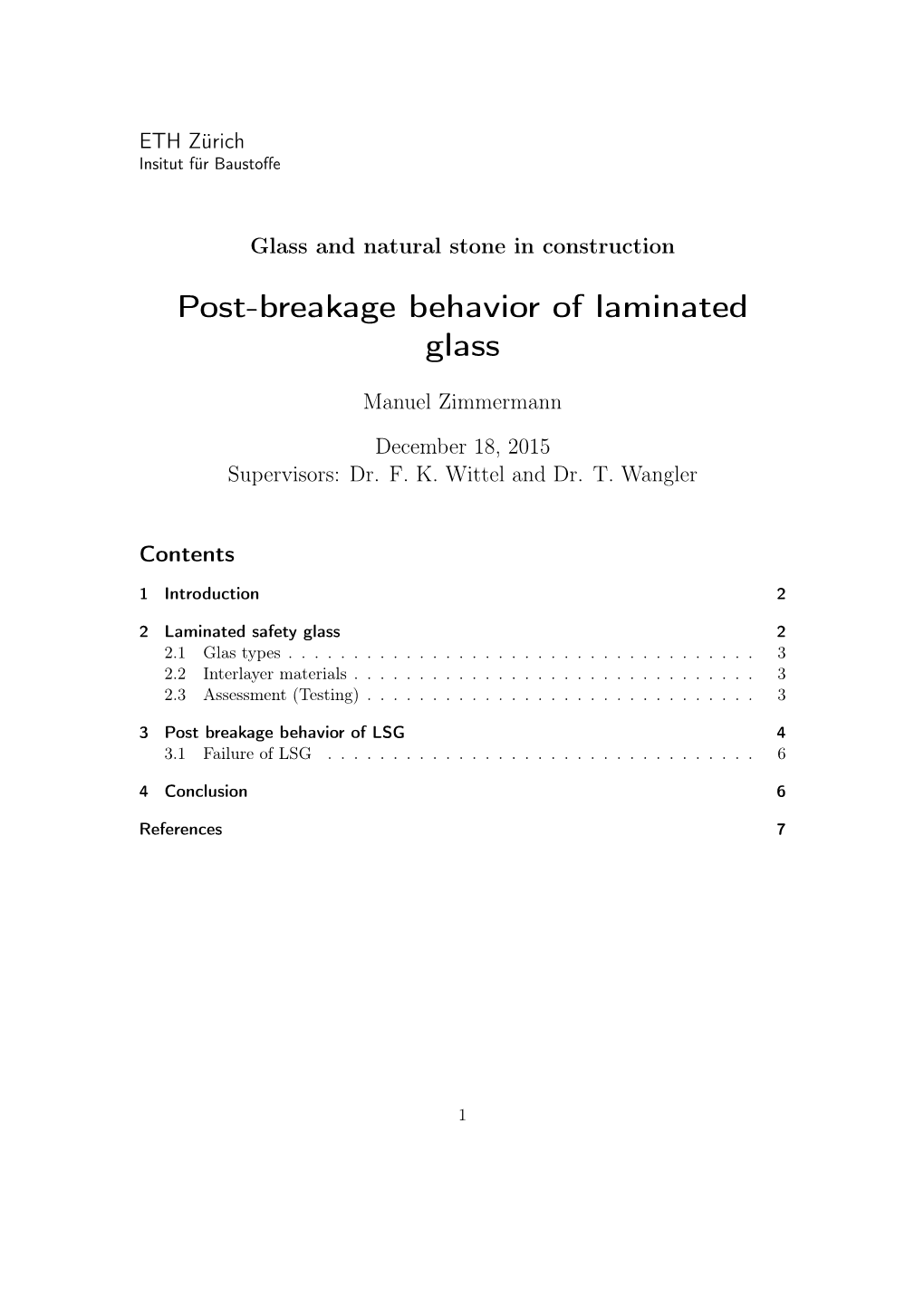 Post-Breakage Behavior of Laminated Glass